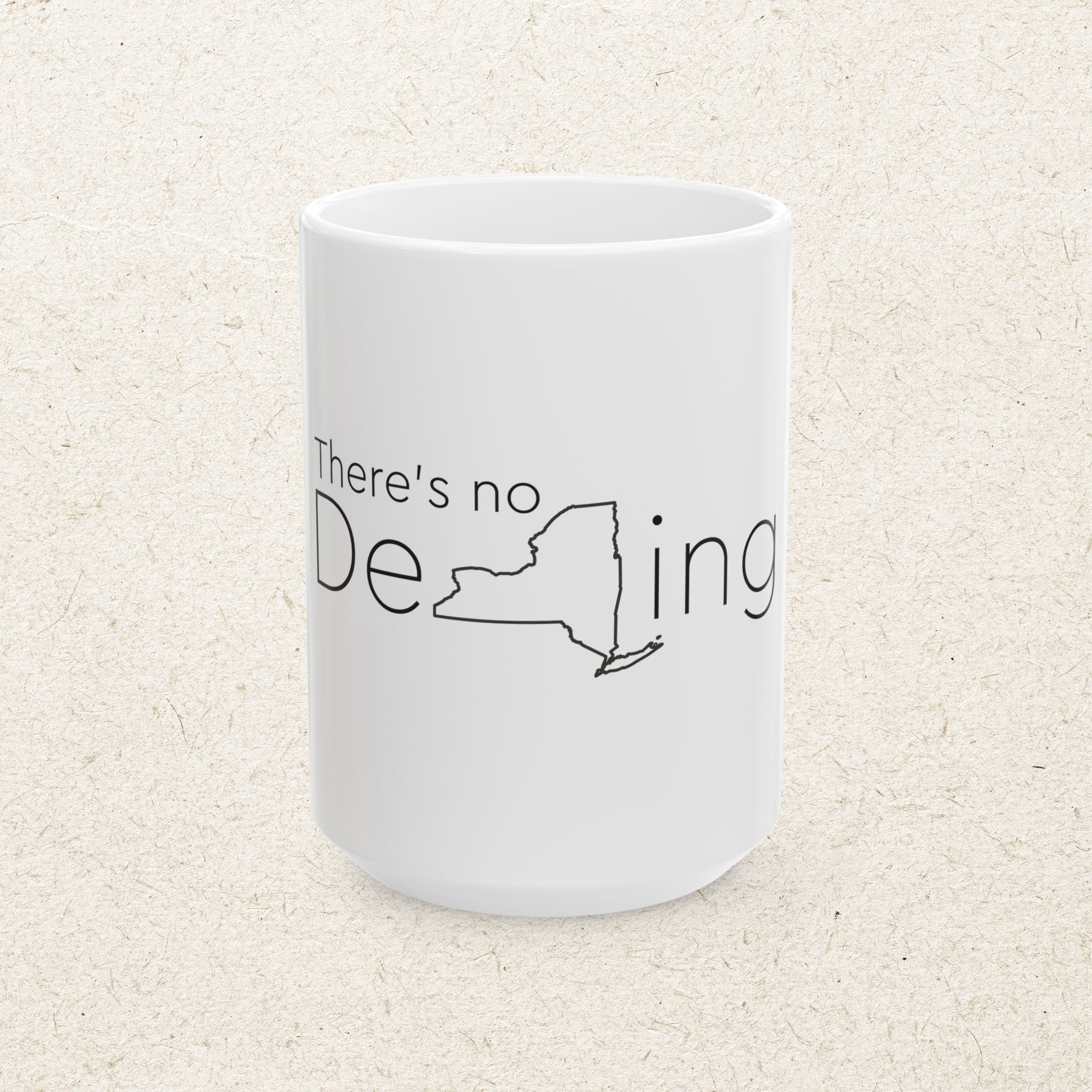 There's No DeNYing– State of New York Mug