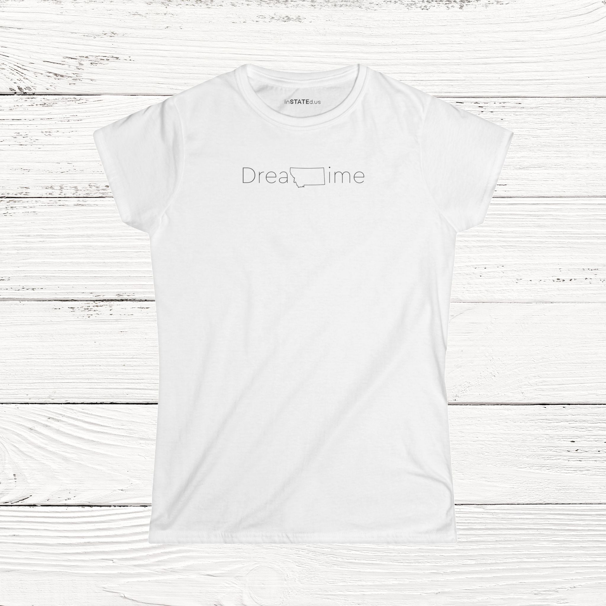 DreaMTime – State of Montana Women's Softstyle Tee