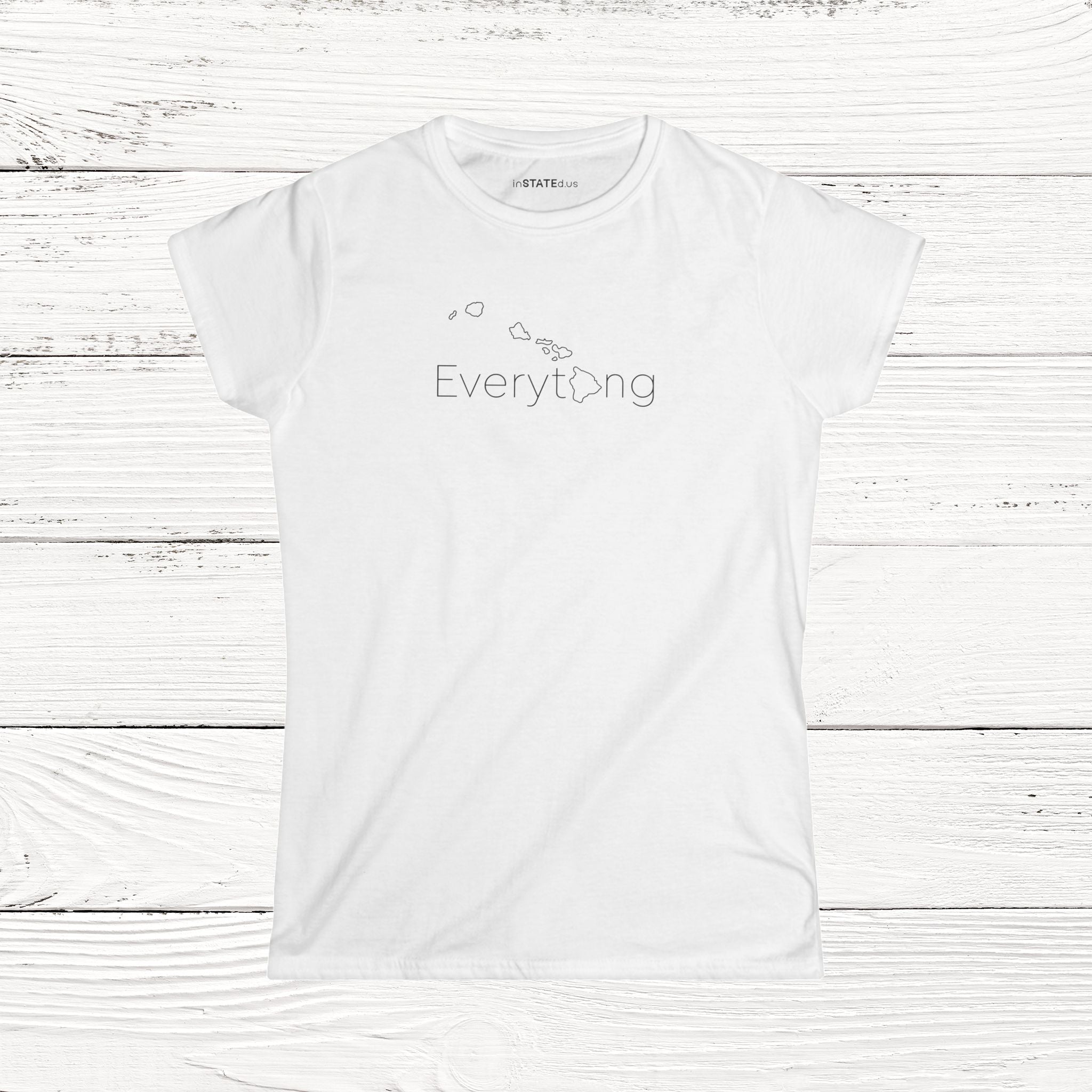EverytHIng - State of Hawaii Women's Softstyle Tee