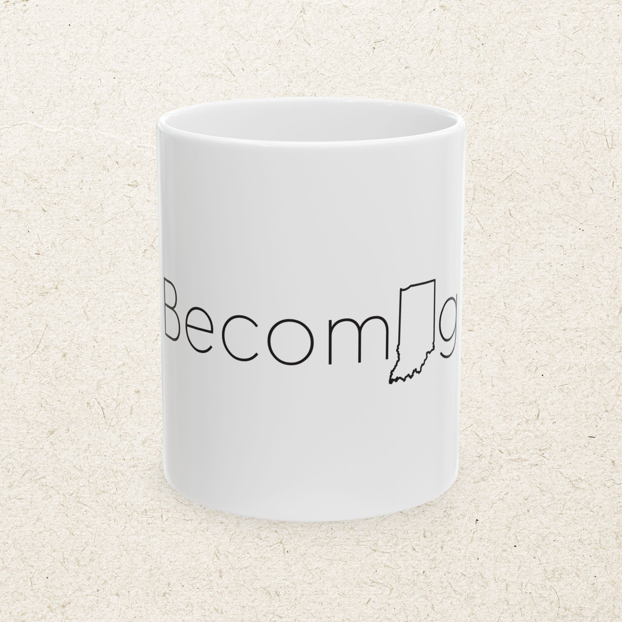 BecomINg– State of Indiana Mug
